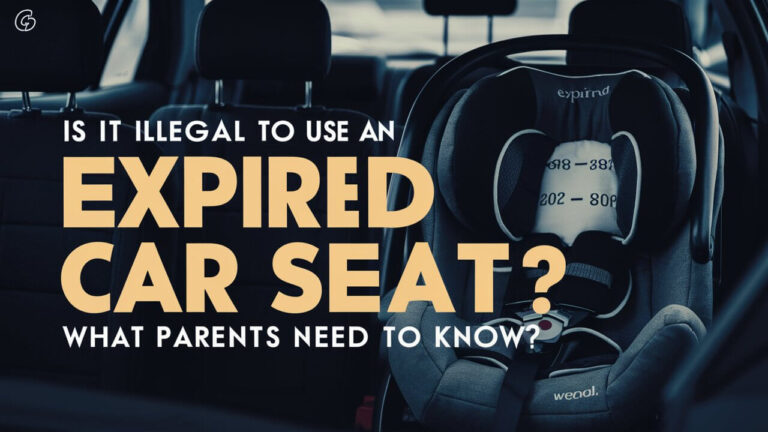 Is It Illegal to Use an Expired Car Seat? What Parents Need to Know